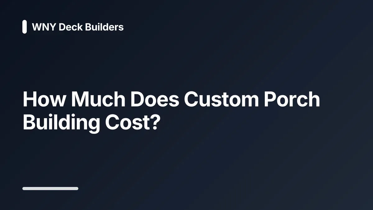 how much does custom porch building cost