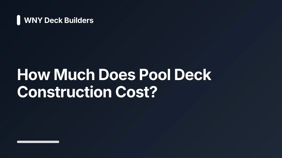 how much does pool deck construction cost